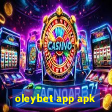 oleybet app apk